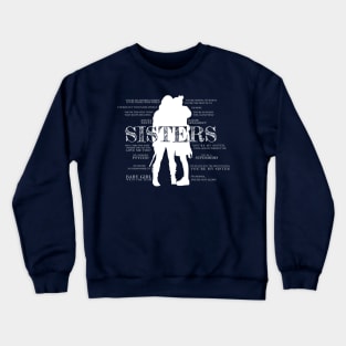 Earp Sisters (Quotes) Crewneck Sweatshirt